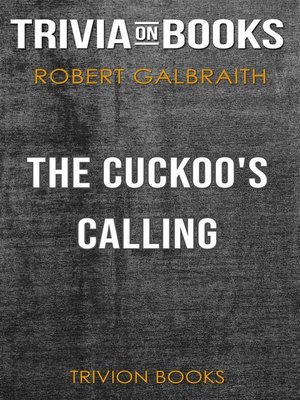 cover image of The Cuckoo's Calling by Robert Galbraith (Trivia-On-Books)